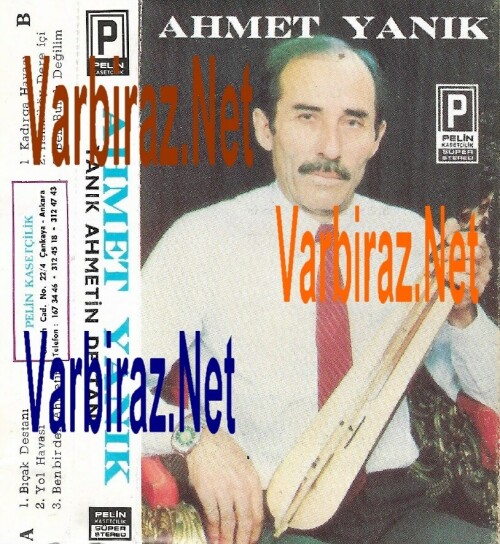 Ahmet Yanik Yanik Ahmetin Destani (Pelin Kasetcilik)1