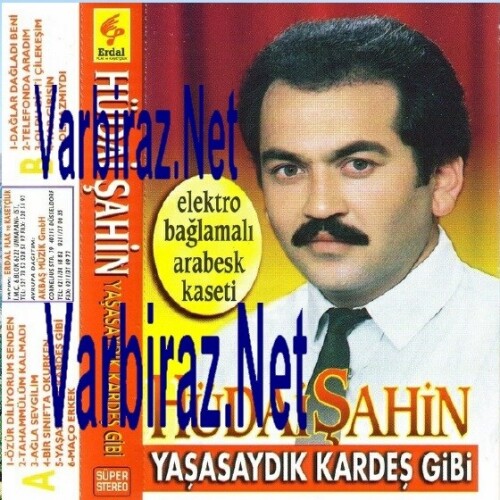 Hudai-Sahin---Yasasaydik-Kardes-Gibi-Erdal-Plak-ve-Kasetcilik.jpg