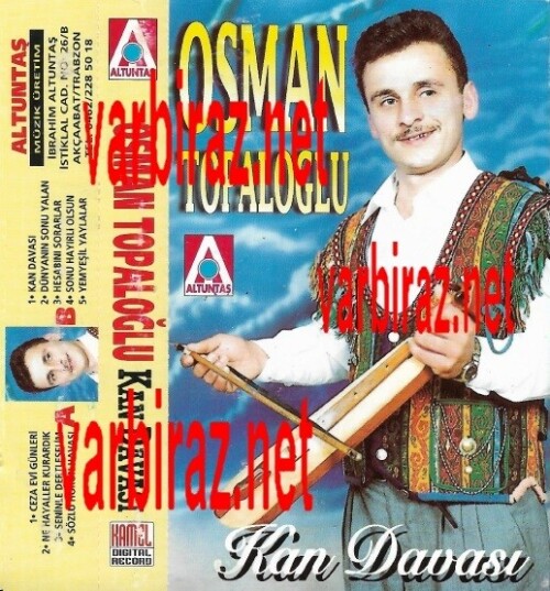 Osman Topaloglu Kan Davasi (Altuntas Müzik Üretim)