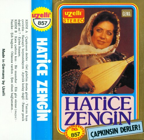 Hatice Zengin Çapkınsın Derler (Uzelli 857)