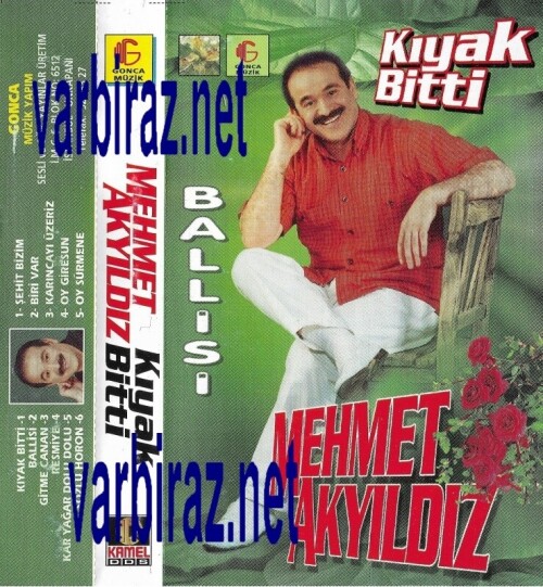 Mehmet Akyildiz Kiyak Bitti & Ballisi (Gonca Müzik)