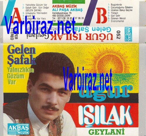 Uğur Işılak (Geylani) Gelen Şafak & Yalnızlıkta Gözüm Var (Akbaş Müzik 052)