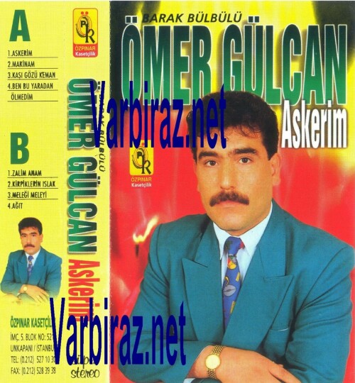 Ömer Gülcan Askerim (Özpinar Kasetçilik)