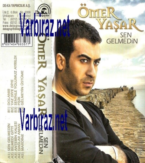 Ömer Yasar Sen Gelmedin (De Ka Müzik)